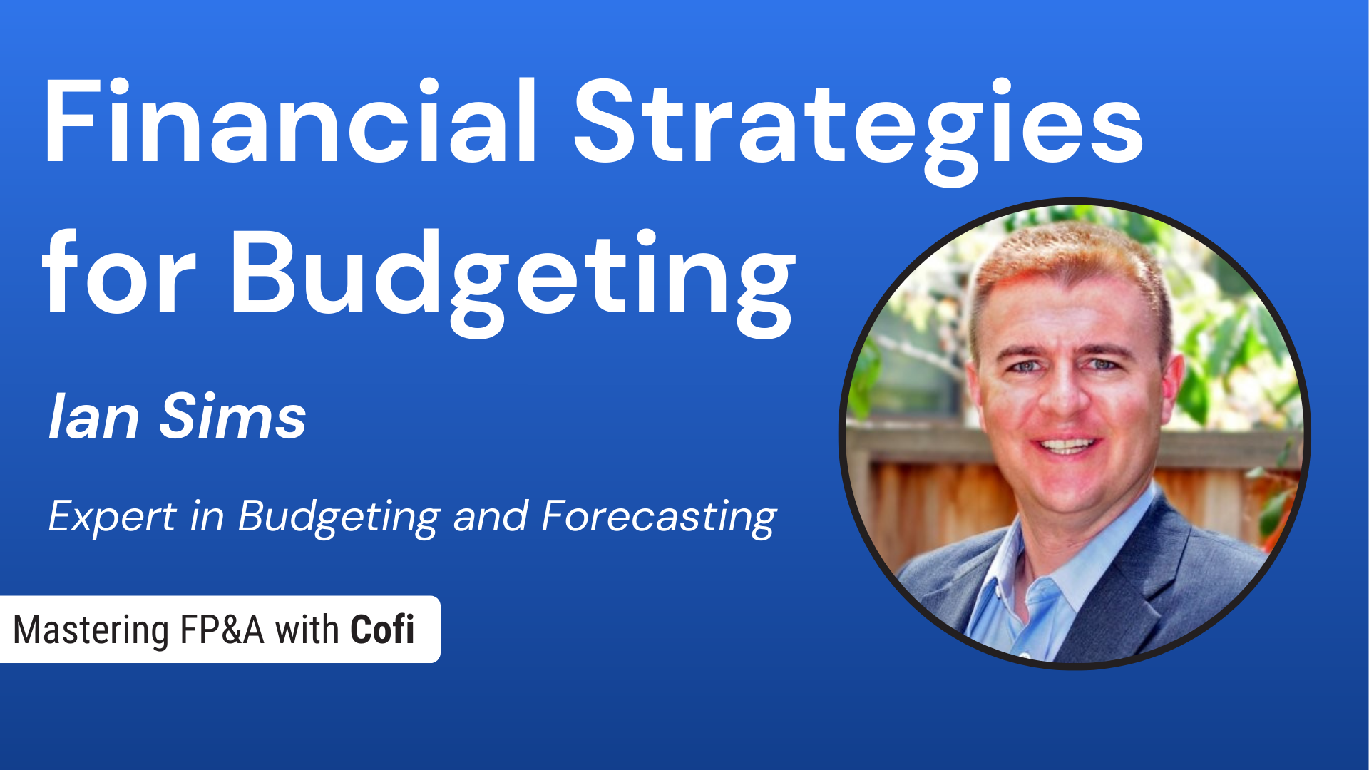 Mastering Budgeting for CFOs: Three Crucial Tips for Success